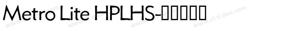 Metro Lite HPLHS字体转换